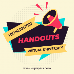 VU Highlighted Handouts