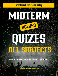 Midterm Solved Quizzes